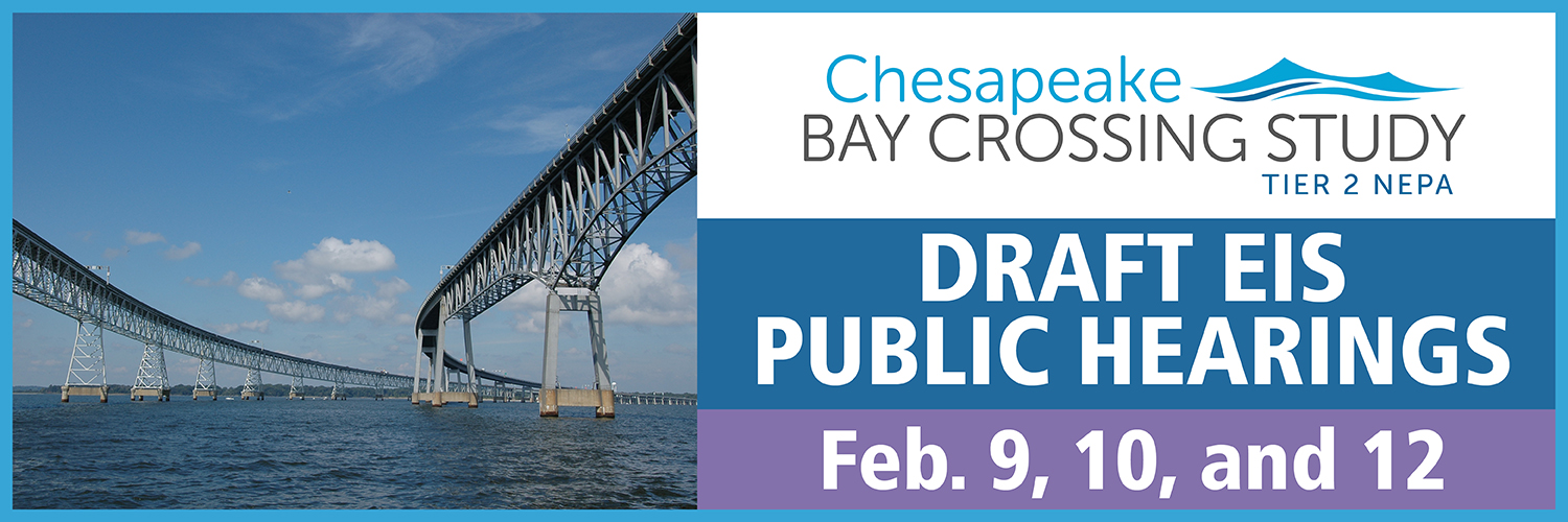 Bay Crossing Study Public Hearings February 9, 10, and 12